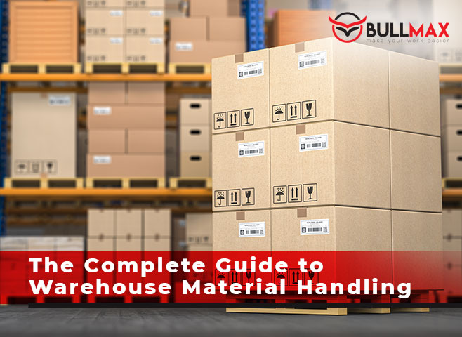 the-complete-guide-to-warehouse-material-handling