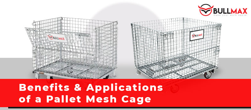 benefits-&-applications-of-a-pallet-mesh-cage