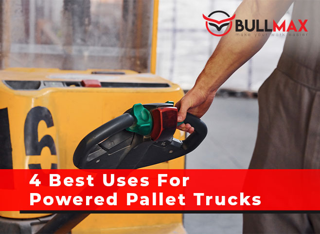 4 best uses for powered pallet-trucks